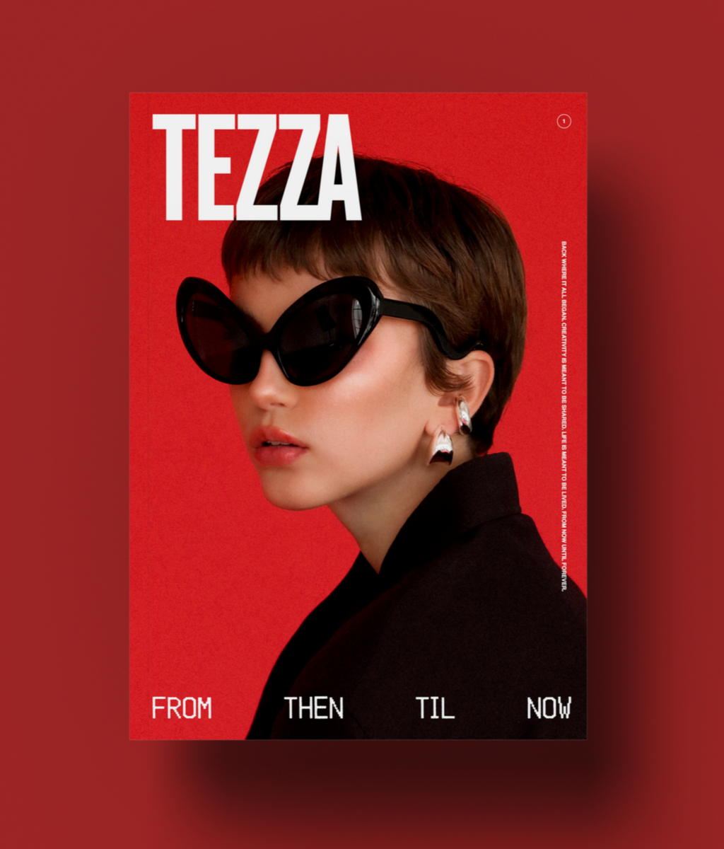 Tezza Magazine Issue 001 – TEZZA